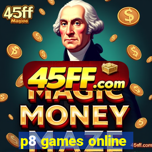 p8 games online